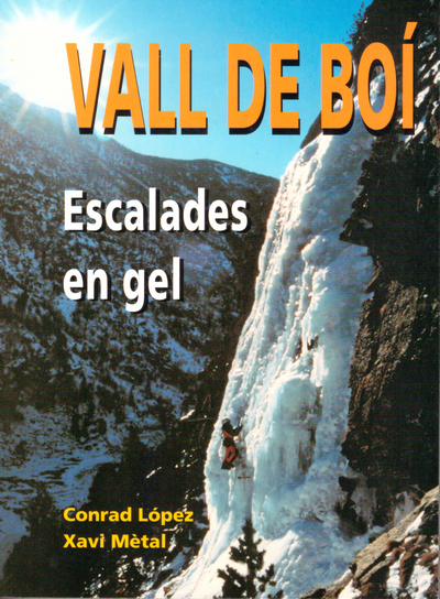 Vall de Boí. Escalades en gel