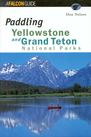 Paddling. Yellowstone and Gran Teton Nationals Parks