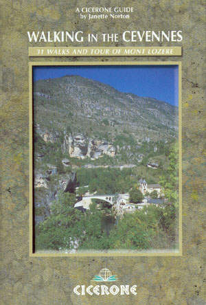 Walking in the Cevennes. 31 walks and tour of Mont Lozere