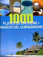 1000 playas de ensueño y paraísos del submarinismo