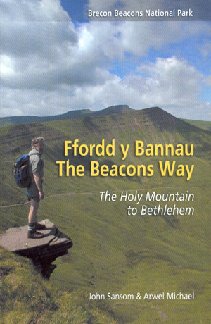 Ffordd y Bannau the Beacons Way. The Holy Mountain to Bethlehem