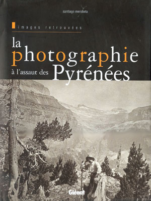 La photographie à l'assaut des Pyrénées