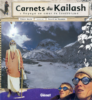 Carnets du Kailash. Voyage au coeur du bouddhisme