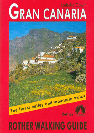 Gran Canaria (Rother). The finest valley and mountain walks