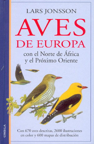 Aves de Europa. Con el norte de África y el Próximo Oriente