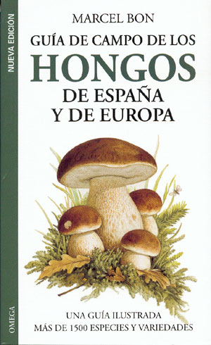 Guía de campo de los hongos de España y Europa