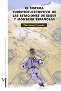 El sistema turístico-deportivo de las estaciones de esquí y montaña españolas