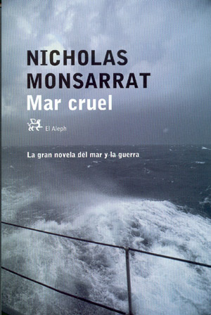 Mar cruel. La gran novela del mar y la guerra