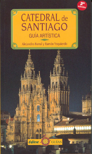 Catedral de Santiago. Guía artística