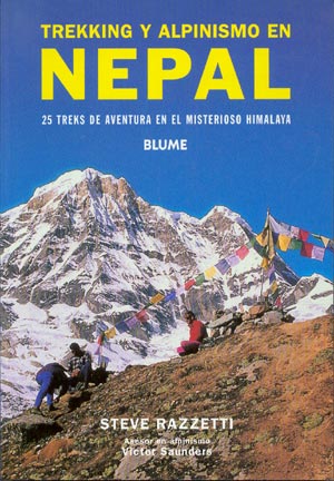 Trekking y alpinismo en Nepal. 25 treks de aventura en el misterioso Himalaya