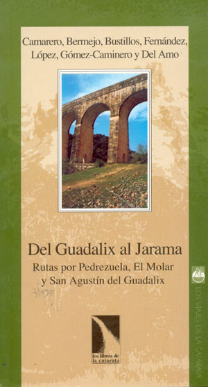 Del Guadalix al Jarama. Rutas por Pedrezuela, El Molar y San Agustín del Guadalix