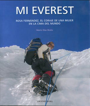 Mi Everest. Rosa Fernández, el coraje de una mujer en la cima del mundo
