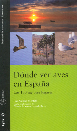 Dónde ver aves en España. Los 100 mejores lugares