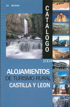 Alojamientos de turismo rural 2004. Castilla y León