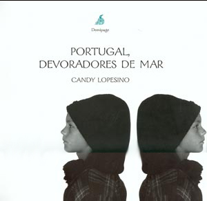 Portugal, devoradores de mar