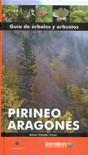 Guía de árboles y arbustos. Pirineo Aragonés