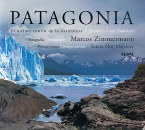 Patagonia. El último confín de la naturaleza