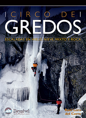 Circo de Gredos. Escaladas en hielo, nieve, mixto y roca