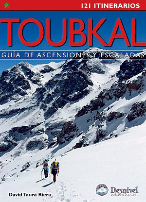 Toubkal. Guía de ascensiones y escaladas