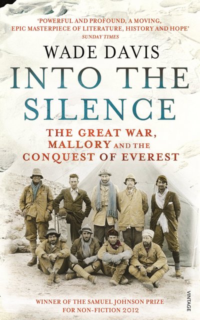 Into the silence. The Great War, Mallory and the conquest of Everest