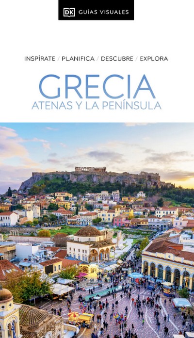 Grecia, Atenas y la Península (Guías Visuales)