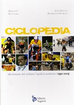 Ciclopedia. Diccionario del ciclismo español moderno (1990-2005)