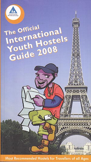The official international youth hostels guide 2008