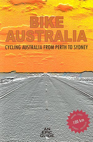 Bike Australia. Cycling Australia from Perth to Sydney