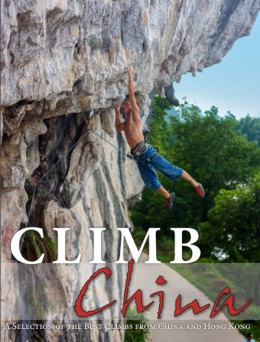 Climb China. A selection of the best climbs from China and Hong Kong