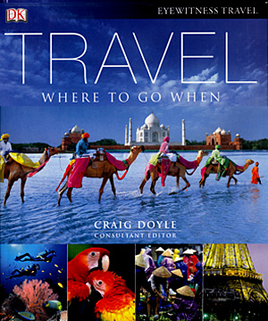 Travel. Where to go when