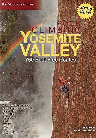 Rock Climbing Yosemite Valley. 750 Best Free Routes