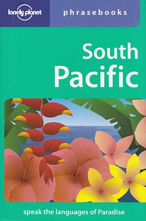 South Pacific Phrasebook (Lonely Planet)
