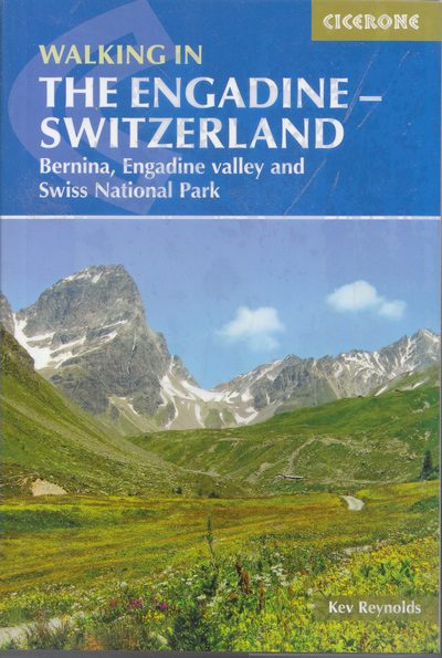 Walking in the Engadine - Switzerland. Bernina, Engadine valley and Swiss National Park