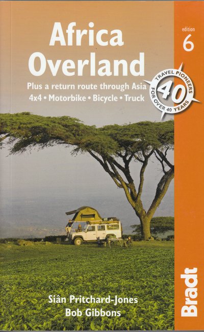 Africa overland (Bradt Guides). 4x4. Motorbike. Bicycle. Truck