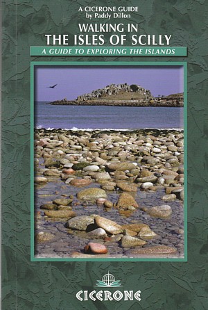 Walking in the Isles of Scilly. A guide to exploring the islands