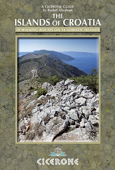 The islands of Croatia (Cicerone Guide). 30 walking routes on 14 adriatic islands
