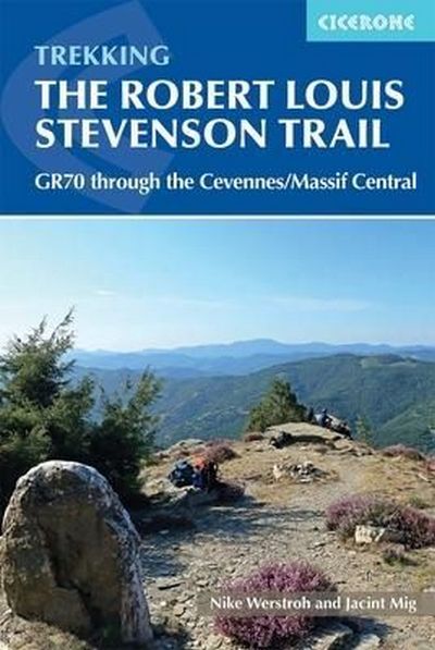 The Robert Louis Stevenson Trail. Gr70 through the Cévennes/Massif  Central