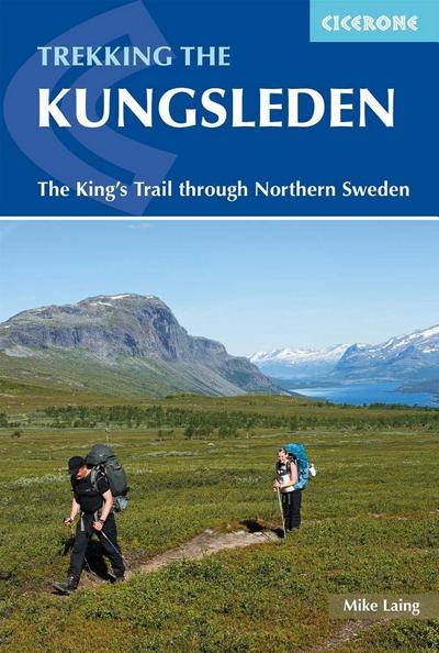 Trekking the Kungsleden. The King's Trail though Northern Sweden
