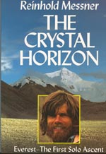 The crystal horizon. Everest: The first solo ascent