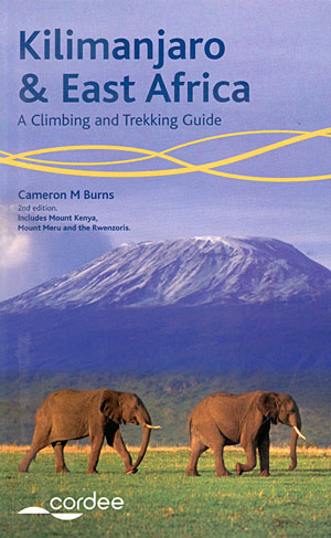 Kilimanjaro & East Africa. A climbing and trekking guide