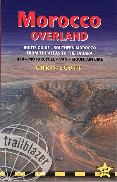 Morocco Overland. Route guide - From the Atlas to the Sahara
