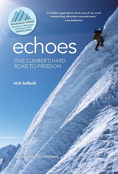 Echoes. One climber's hard road to freedom