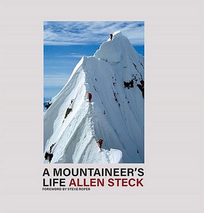 A mountaineer's life . Allen Steck