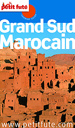 Grand Sud Marocain (Petit Futé)