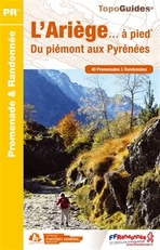 L'Ariège... à pied. Du piémont aux Pyrénées