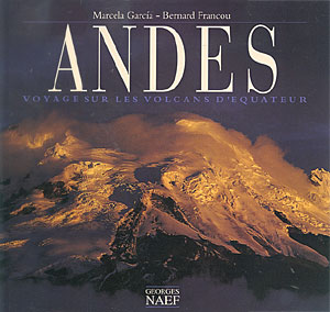 Andes. Voyage sur les volcans d´equateur