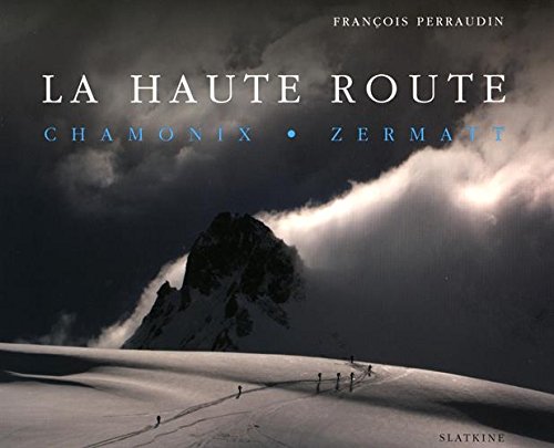 La Haute Route. Chamonix. Zermatt