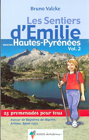 Les sentiers d'Emilie dans les Hautes-Pyrénées. Vol.2