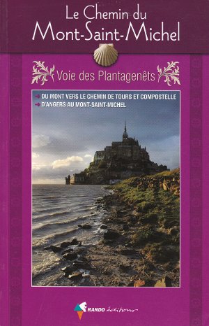 Le Chemin du Mont Saint Michel. Voie des Plantagenêts