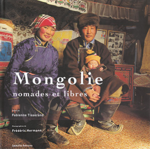 Mongolie, nomades et libres
